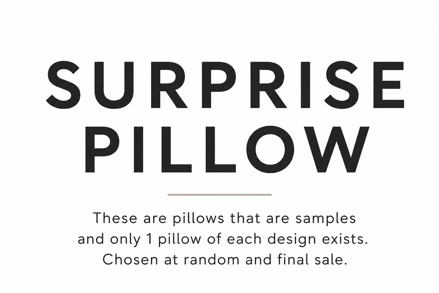 SURPRISE PILLOW! *READY TO SHIP